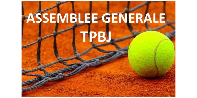 Assemblée générale ordinaire du TPBJ